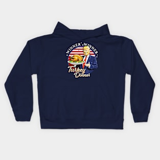 Trump Winner Winner Turkey Dinner Thanksgiving Kids Hoodie